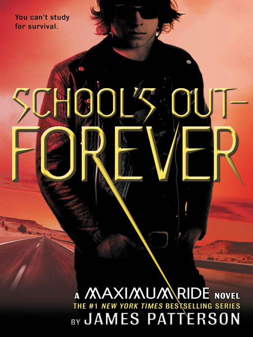 Title details for School's Out—Forever by James Patterson - Wait list